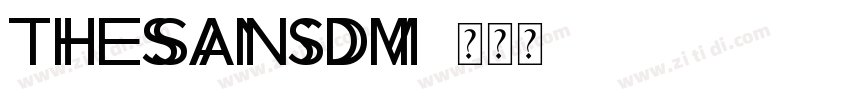 TheSansDM 字体转换